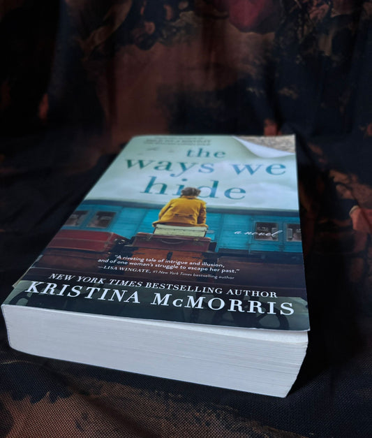 The Ways We Hide by Kristina McMorris