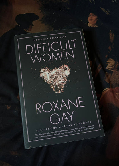 Difficult Women by Roxanne Gay